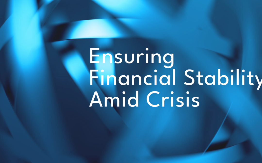 Ensuring Financial Stability Amid Crisis